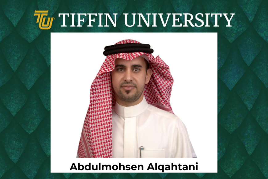 My Journey with Tiffin University – Abdulmohsen Alqahtani