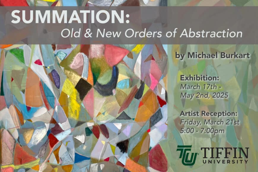 Tiffin University’s Diane Kidd Gallery to Host “Summation: Old & New Orders of Abstraction” by Local Artist Michael D. Burkart