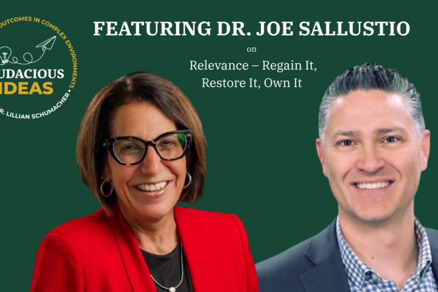 Audacious Ideas: The Future of Higher Education with Dr. Joe Sallustio