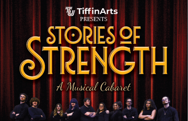 Tiffin University to Present “Stories of Strength” Musical Theatre Cabaret